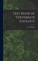 Text Book of Vertebrate Zoology 0548863601 Book Cover