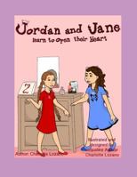 Jordan and Jane Learn To Open Their Hearts 1724074830 Book Cover