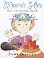 Mattie's Hats Won't Wear That! 0679883495 Book Cover