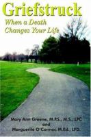 Griefstruck: When a Death Changes Your Life 1420811258 Book Cover