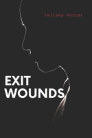 Exit Wounds B08Y3XRTPW Book Cover