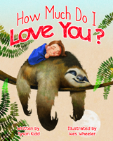 How Much Do I Love You? 1462140211 Book Cover