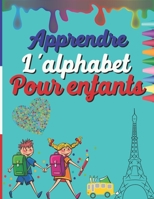 Apprendre L'alphabet Pour enfants: livre de coloriage d’activité pour les enfants d’apprendre l’anglais ,livre de coloriage Alphabet Animaux coloriage ... pages size 8.5"*11" B08W3K8RS8 Book Cover