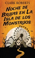 Noche de Brujas en La Isla de los Monstruos 4824100860 Book Cover