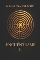 Encuéntrame II (Spanish Edition) B08Y4RQJ45 Book Cover