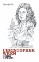 Christopher Wren (Very Interesting People) 0199215243 Book Cover