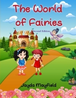 The World of Fairies: Kila and Cleo Saved the Fairies 2nd Edition 1073313913 Book Cover