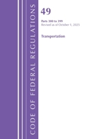 Code of Federal Regulations, Title 49 Transportation 300-399, Revised as of October 1, 2023 1636716768 Book Cover