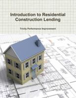 Introduction to Residential Construction Lending 0990992810 Book Cover