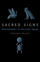 Sacred Signs: Hieroglyphs in Ancient Egypt (Very Short Introductions) 0192802992 Book Cover