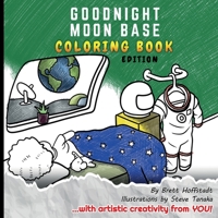 Goodnight Moon Base: Coloring Book Edition 1956622047 Book Cover