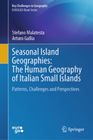 Seasonal Island Geographies: The Human Geography of Italian Small Islands: Patterns, Challenges and Perspectives (Key Challenges in Geography) 3032033896 Book Cover