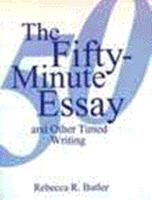 Fifty-Minute Essay and Other Timed Writing 0155069659 Book Cover