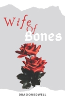 Wife of Bones 1651394431 Book Cover