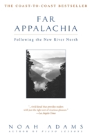 Far Appalachia: Following the New River North 0385320132 Book Cover