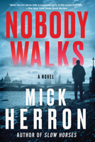 Nobody Walks 1616956194 Book Cover