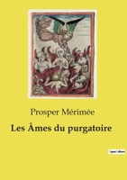Les Âmes du Purgatoire 1542483190 Book Cover