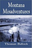 Montana Misadventures 142415961X Book Cover