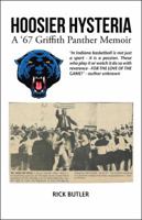 Hoosier Hysteria - A '67 Griffith Panther Memoir 1532003560 Book Cover