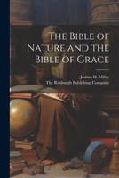 The Bible of Nature and the Bible of Grace 1022140620 Book Cover