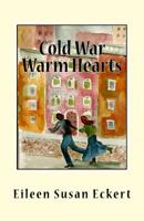 Cold War Warm Hearts 1493565168 Book Cover