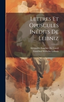 Lettres Et Opuscules Inédits De Leibniz 1020707135 Book Cover