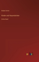 Kinder und Hausmärchen: Dritter Band 336801708X Book Cover