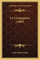 Le Compagnon (1889) 1160150885 Book Cover