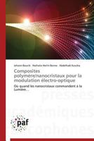 Composites Polyma]re/Nanocristaux Pour La Modulation A(c)Lectro-Optique 3838189248 Book Cover