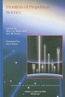 Frontiers of Propulsion Science (Progress in Astronautics and Aeronautics) 1563479567 Book Cover