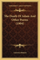 The Death of Adam, and Other Poems 1787370984 Book Cover