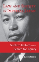 Equity Under Empire: Suehiro Izutaro and the Law-And-Society Movement in Japan 1604979933 Book Cover