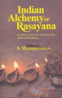 Indian Alchemy or Rasayana 812080788X Book Cover
