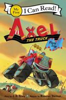Axel the Truck: Field Trip 0062692801 Book Cover