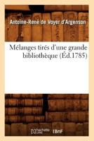 Ma(c)Langes Tira(c)S D'Une Grande Bibliotha]que (A0/00d.1785) 2012749429 Book Cover