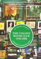 Colony Room Club 1948-2008 095743541X Book Cover
