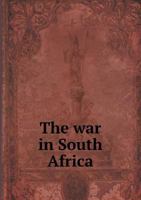 The War in South Africa 5518889135 Book Cover