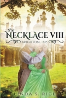 The Necklace VIII: Brighton, 1815 B086PSLFBY Book Cover