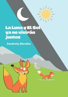 La Luna y El Sol ya no vivirán juntos B0BSWPQPZ4 Book Cover