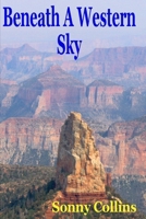 Beneath a Western Sky B09CRW3DLL Book Cover