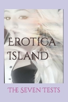 Erotica Island: The Seven Tests B093N5VMX6 Book Cover