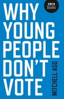 Why Young People Don't Vote 178279218X Book Cover