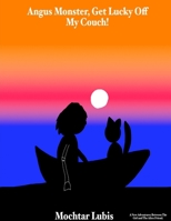 Angus Monster, Get Lucky Off My Couch! 0359761720 Book Cover