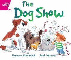 Rigby Star Guided Reading Pink Level: The Dog Show 0433026650 Book Cover