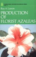 Production of Florist Azaleas (Growers Handbook Series) 0881922307 Book Cover