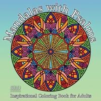 Mandalas with Psalms: Inspirational Coloring Book for Adults 1990158196 Book Cover