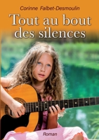 Tout au bout des silences 2322431761 Book Cover