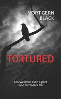 Tortured: Ravencroft #2 1515191370 Book Cover