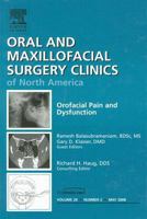 Orofacial Pain and Dysfunction, An Issue of Oral and Maxillofacial Surgery Clinics (The Clinics: Dentistry) 141605930X Book Cover