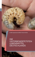 Die unterbewertetsten Lebensmittel Deutschlands: Wir leben im Schlaraffenland 3757859588 Book Cover